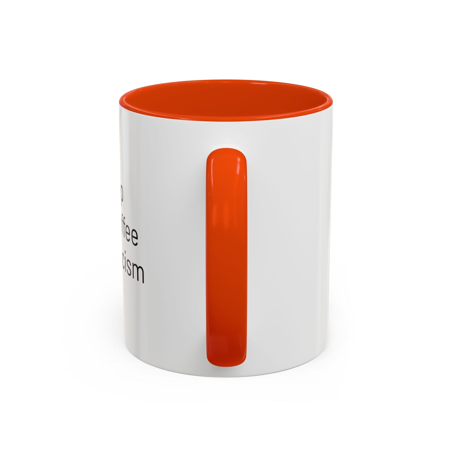 Get Sleep Drink Coffee Fight Racism, Colorful Mug (11oz or 15oz)