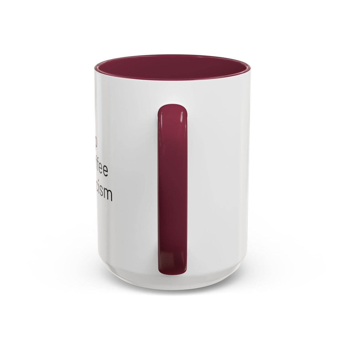 Get Sleep Drink Coffee Fight Racism, Colorful Mug (11oz or 15oz)