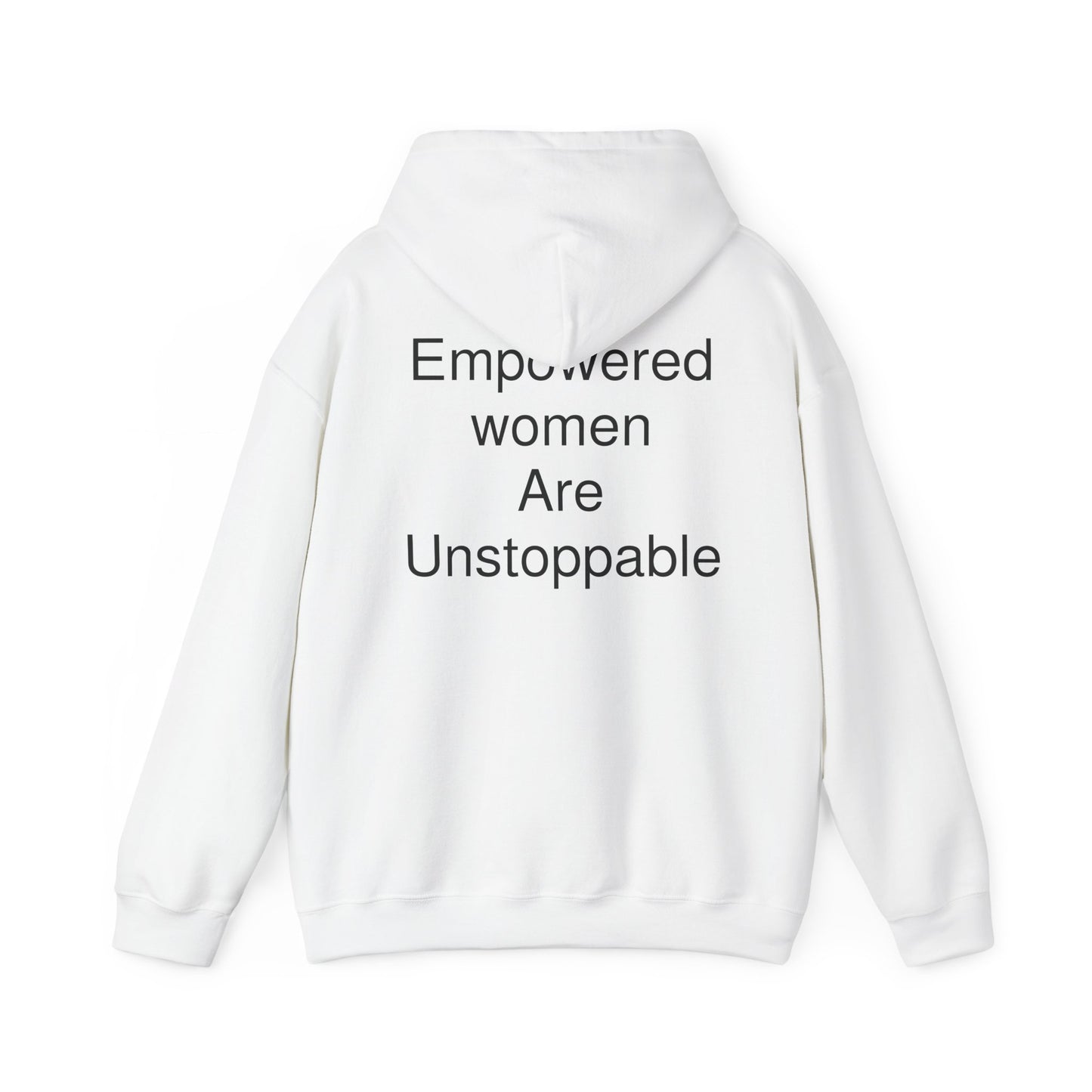 Empowered Woman are Unstoppable Heavy Blend™ Hooded Sweatshirt
