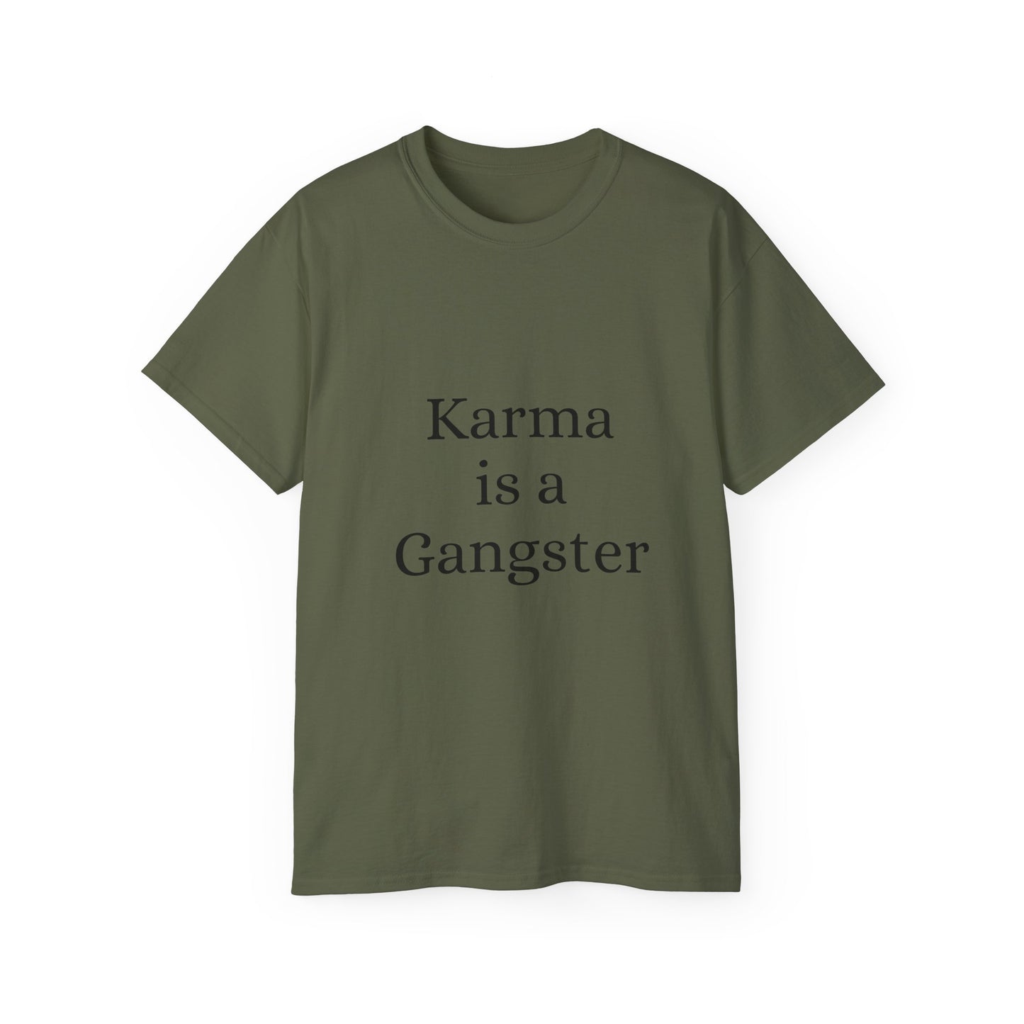 Karma is Gangster Unisex Tee