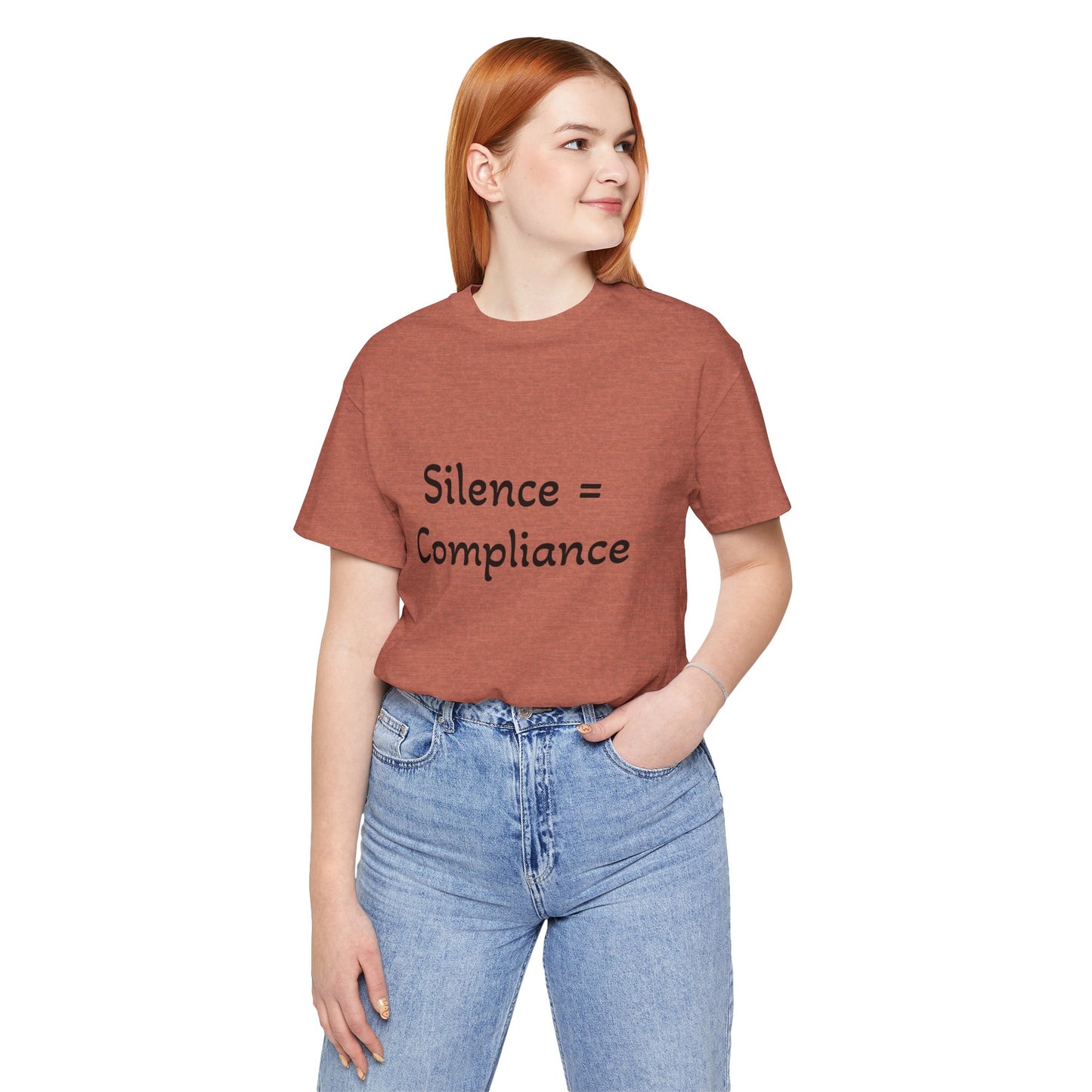 Silence is Compliance Unisex Tee Shirt - Resist Power Statement Shirt