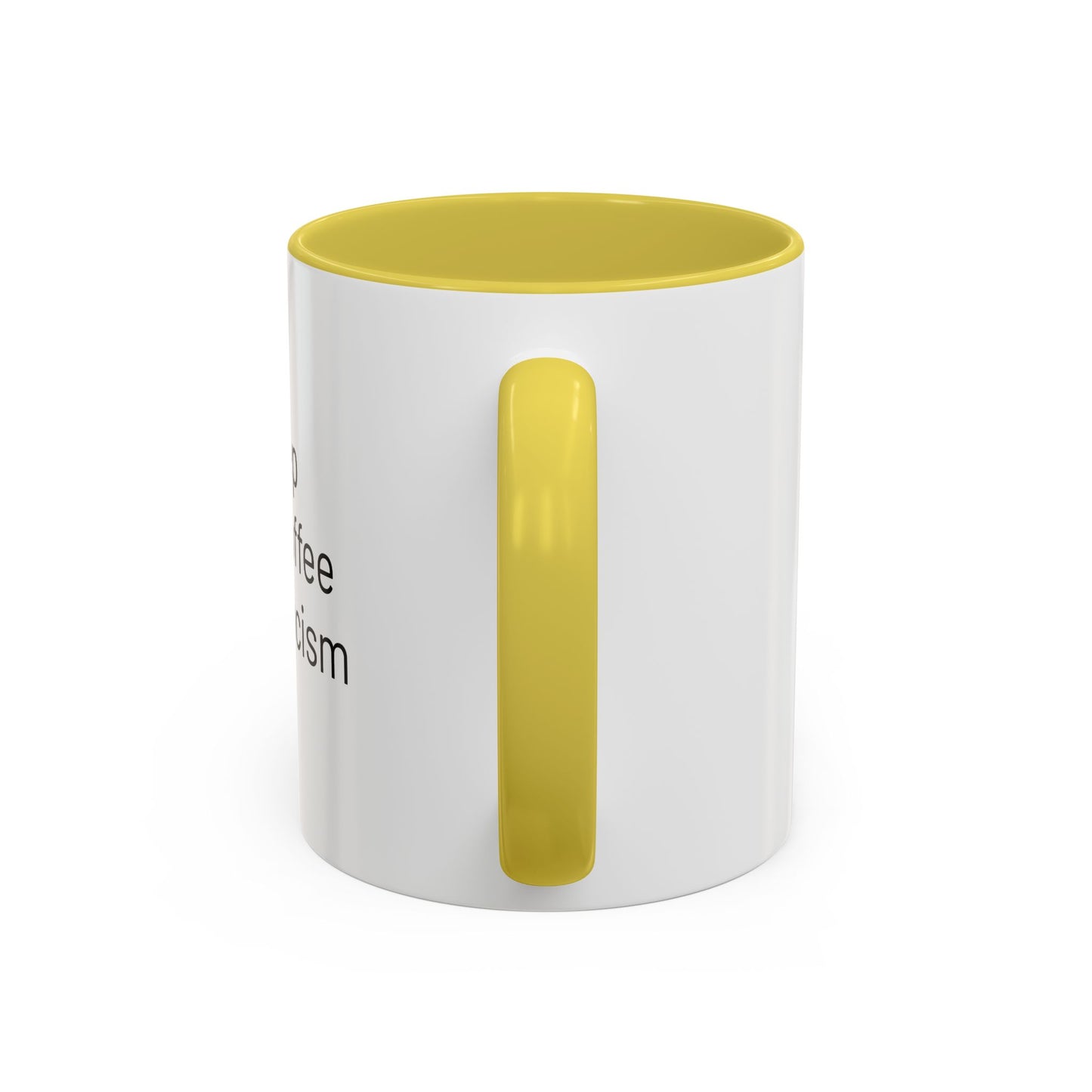 Get Sleep Drink Coffee Fight Racism, Colorful Mug (11oz or 15oz)