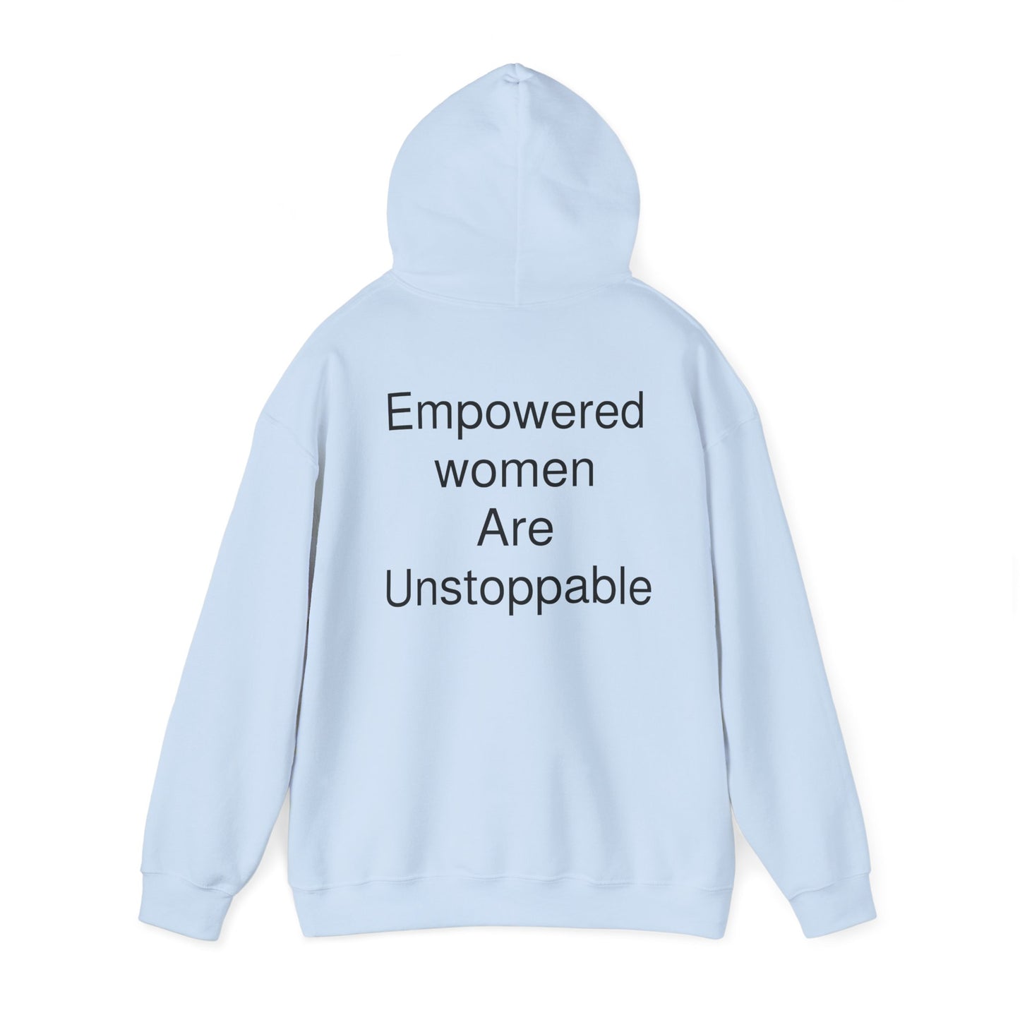 Empowered Woman are Unstoppable Heavy Blend™ Hooded Sweatshirt