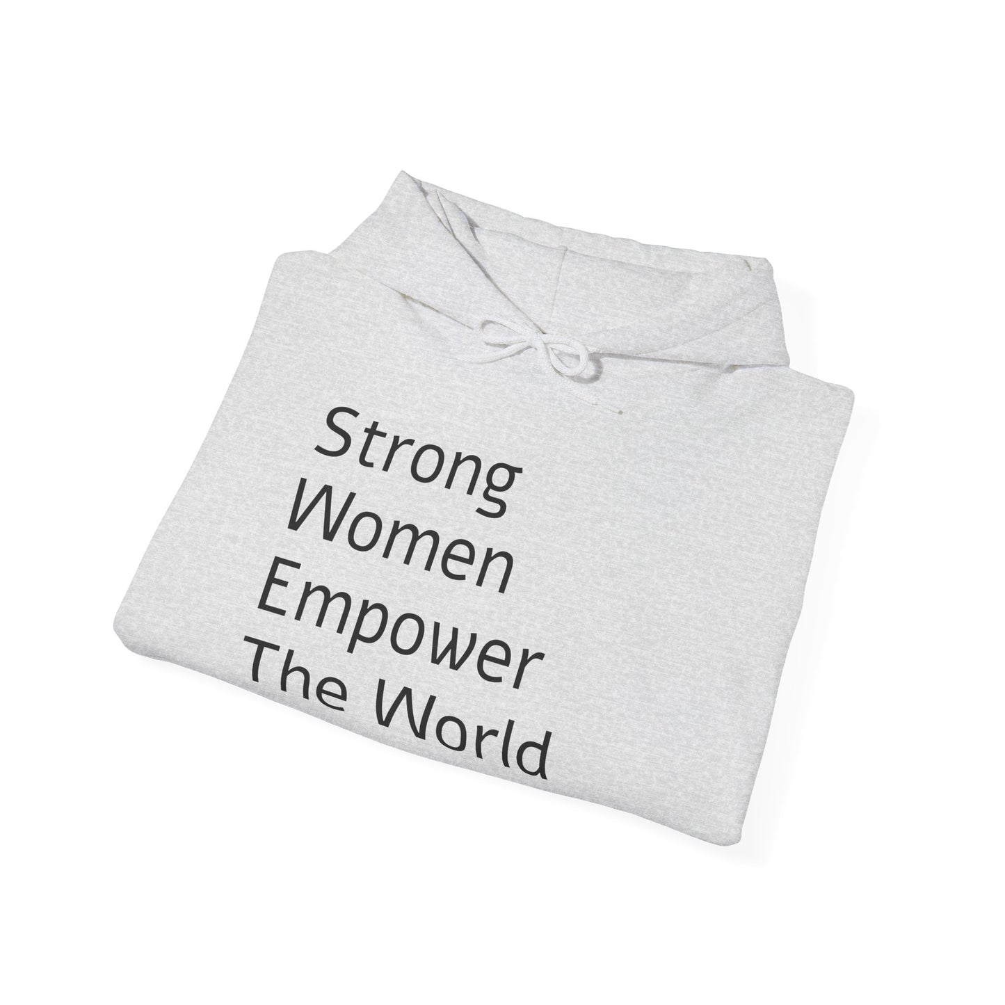 Strong Woman Empower The World Hoodie