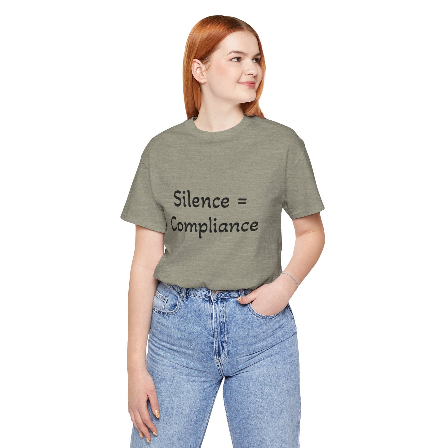 Silence is Compliance Unisex Tee Shirt - Resist Power Statement Shirt