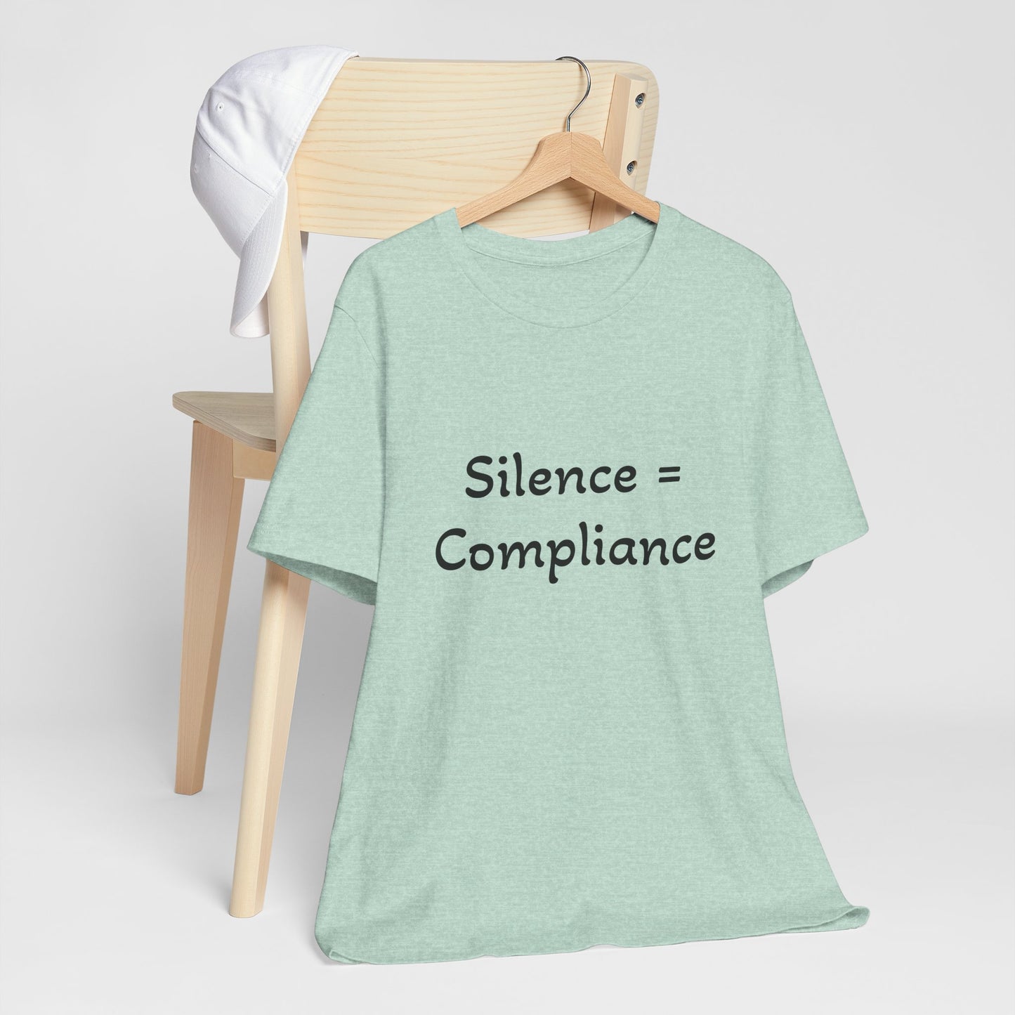 Silence is Compliance Unisex Tee Shirt - Resist Power Statement Shirt