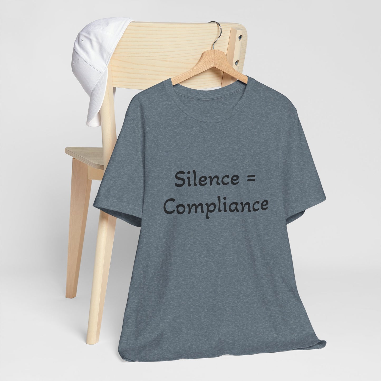 Silence is Compliance Unisex Tee Shirt - Resist Power Statement Shirt