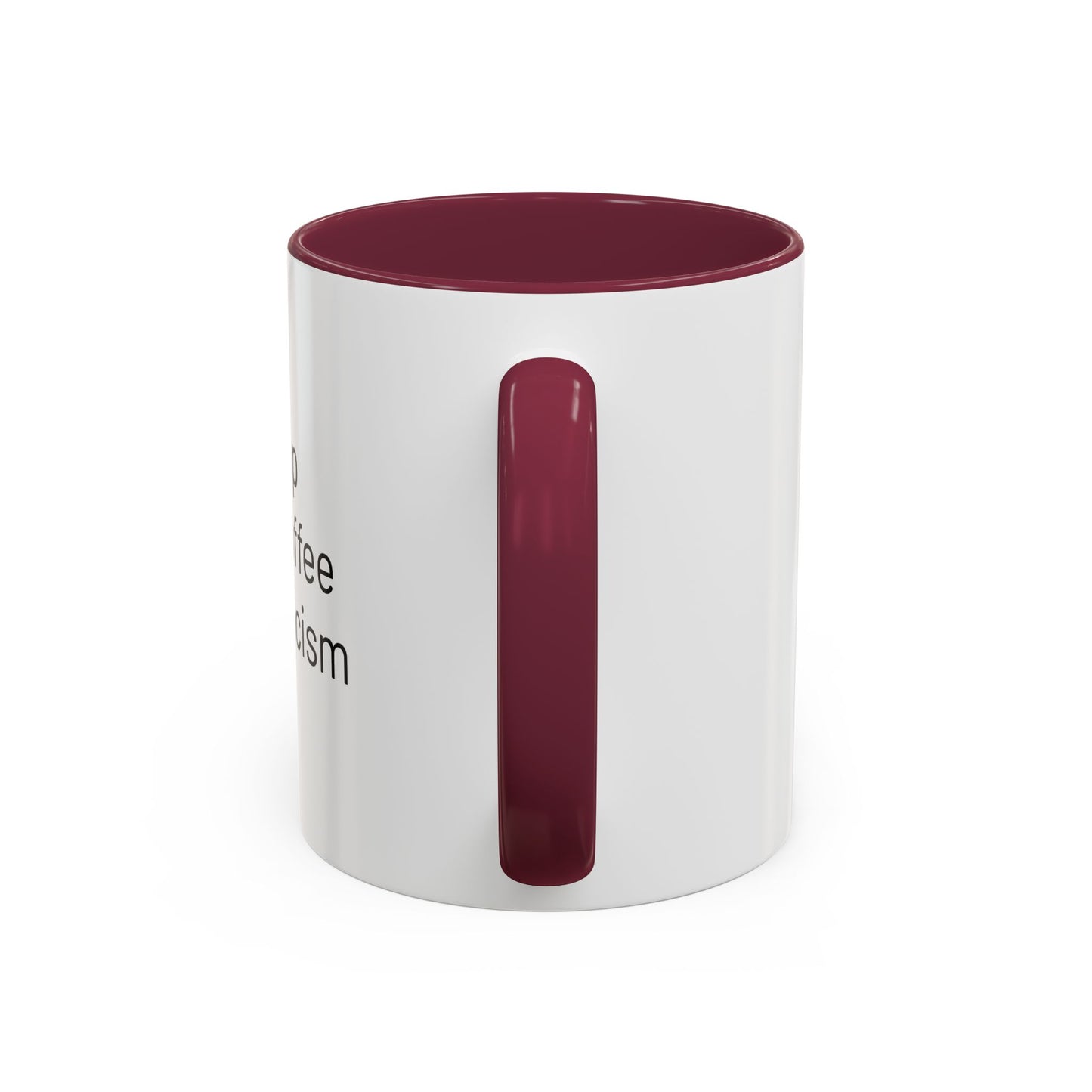 Get Sleep Drink Coffee Fight Racism, Colorful Mug (11oz or 15oz)