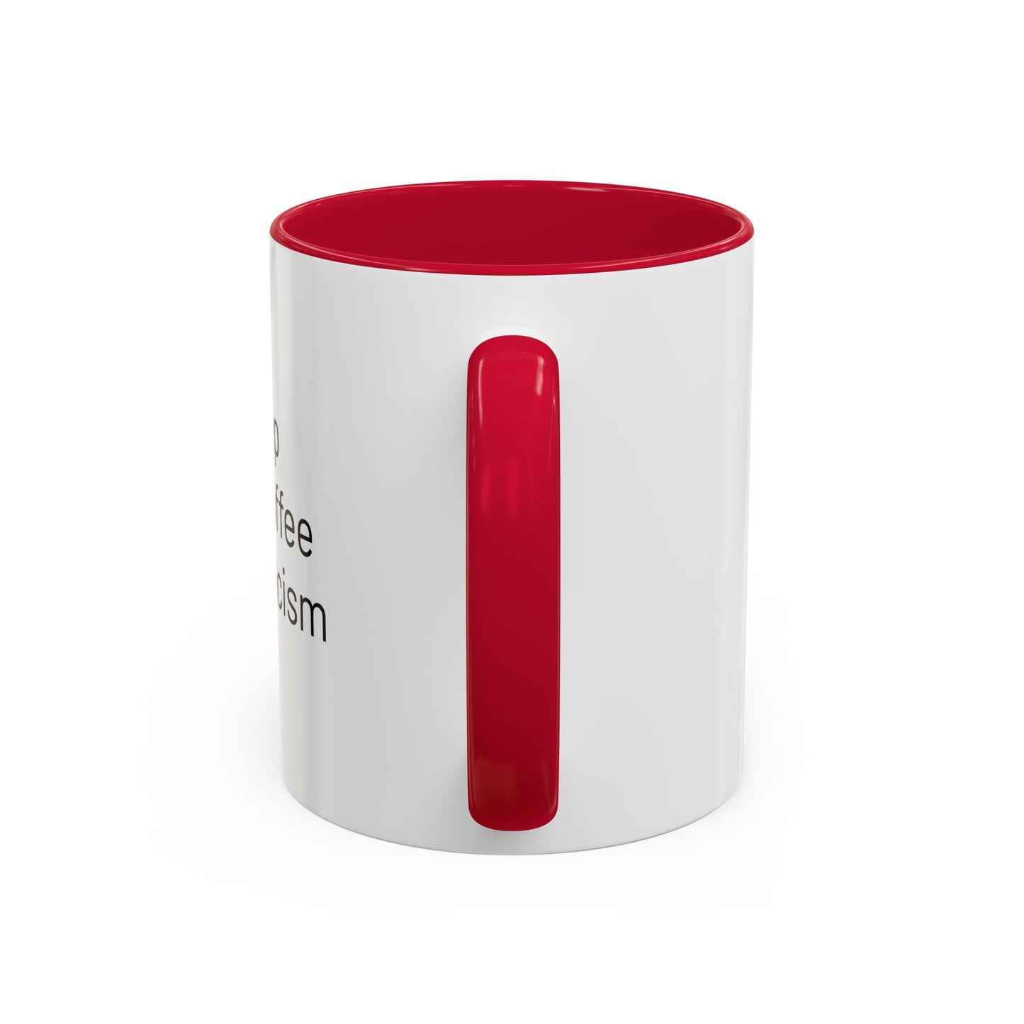 Get Sleep Drink Coffee Fight Racism, Colorful Mug (11oz or 15oz)