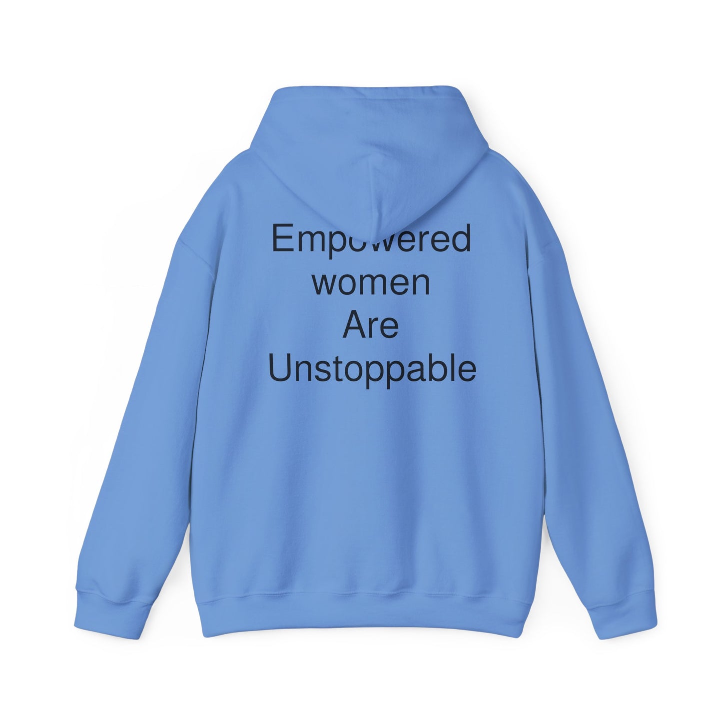 Empowered Woman are Unstoppable Heavy Blend™ Hooded Sweatshirt