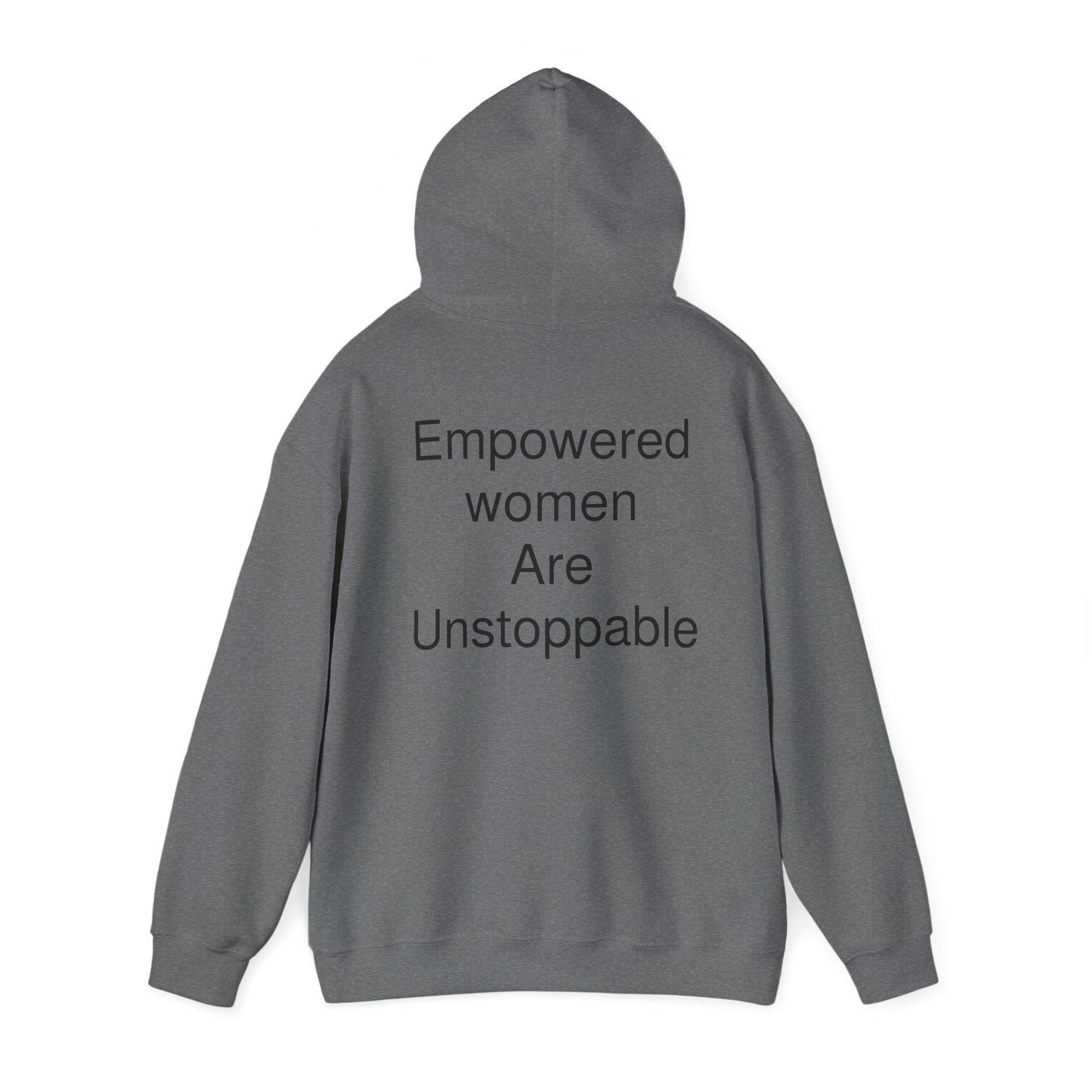 Empowered Woman are Unstoppable Heavy Blend™ Hooded Sweatshirt