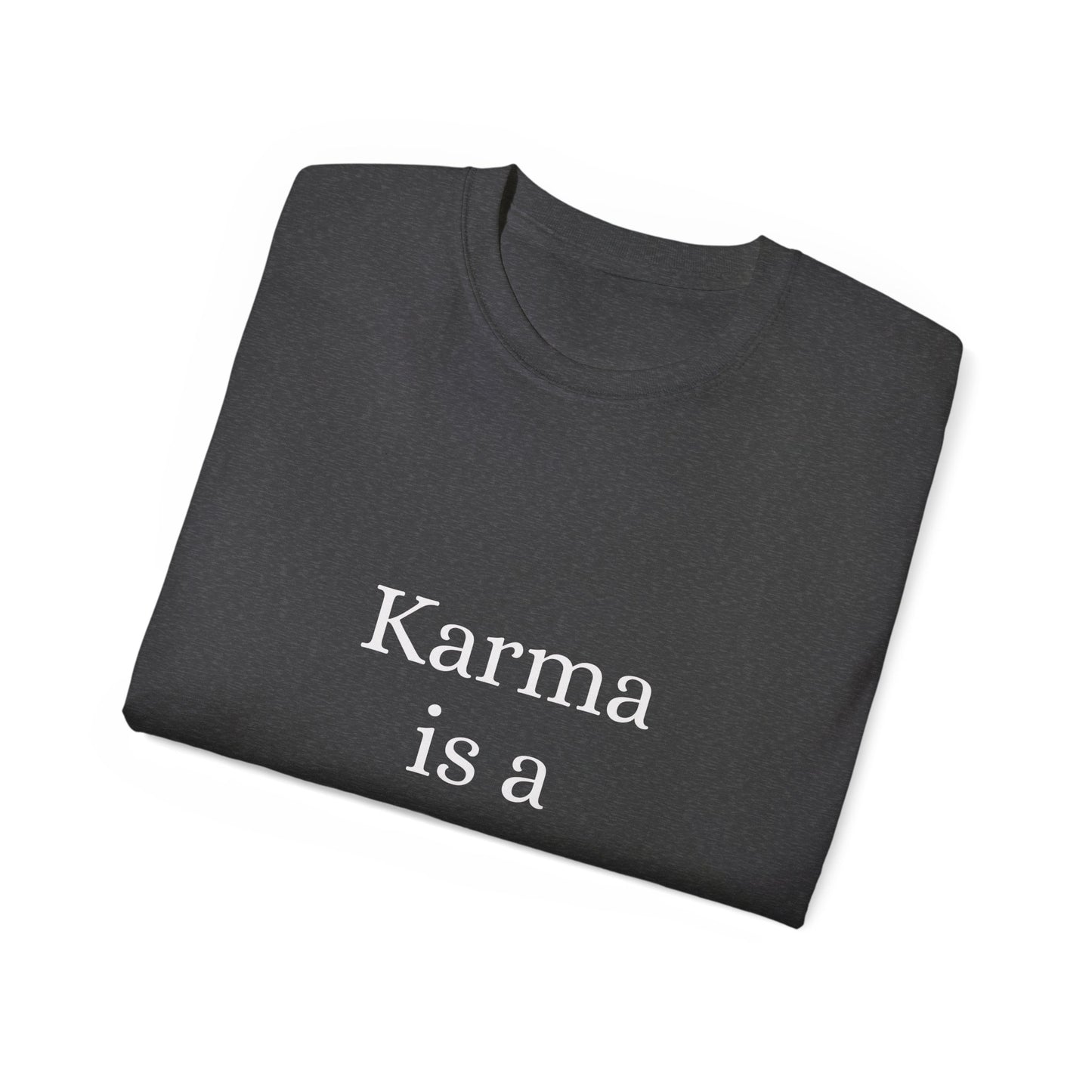 Karma is Gangster Unisex Tee