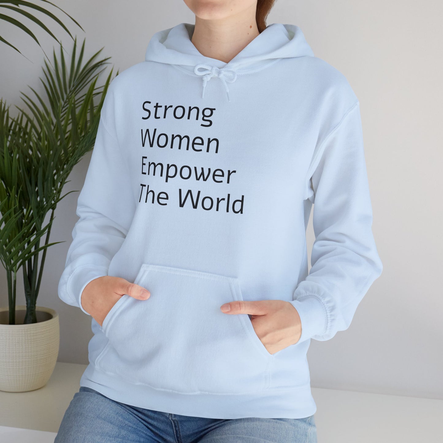 Strong Woman Empower The World Hoodie