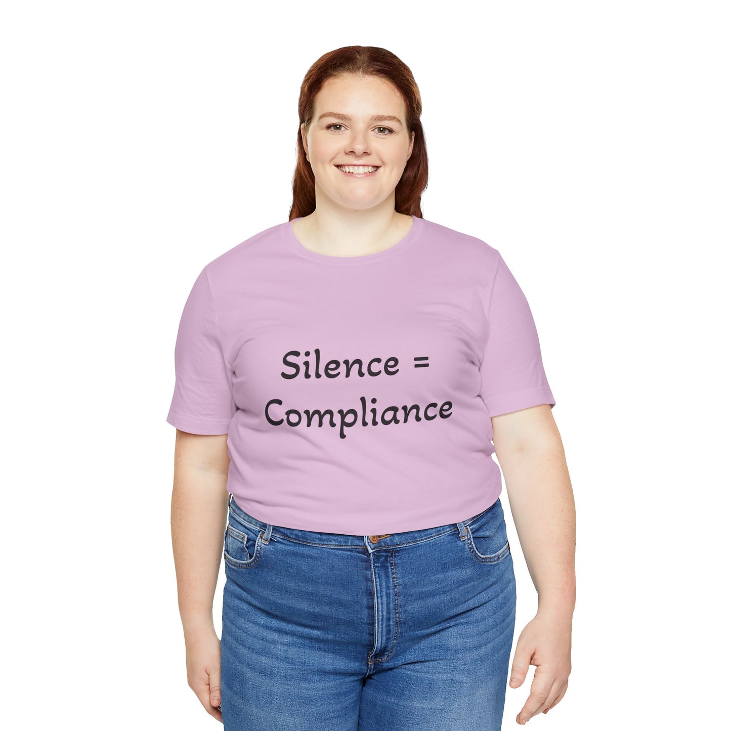 Silence is Compliance Unisex Tee Shirt - Resist Power Statement Shirt