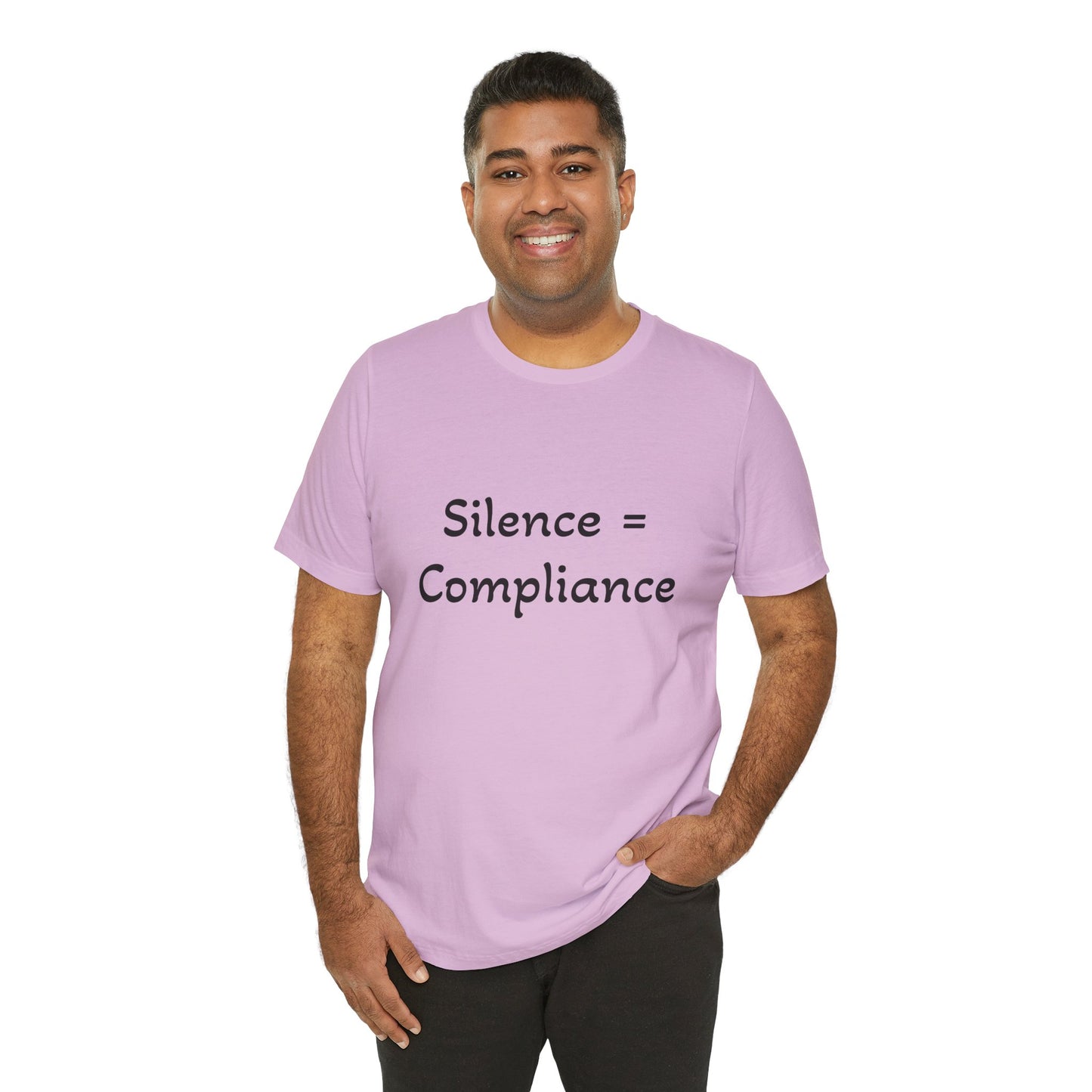 Silence is Compliance Unisex Tee Shirt - Resist Power Statement Shirt