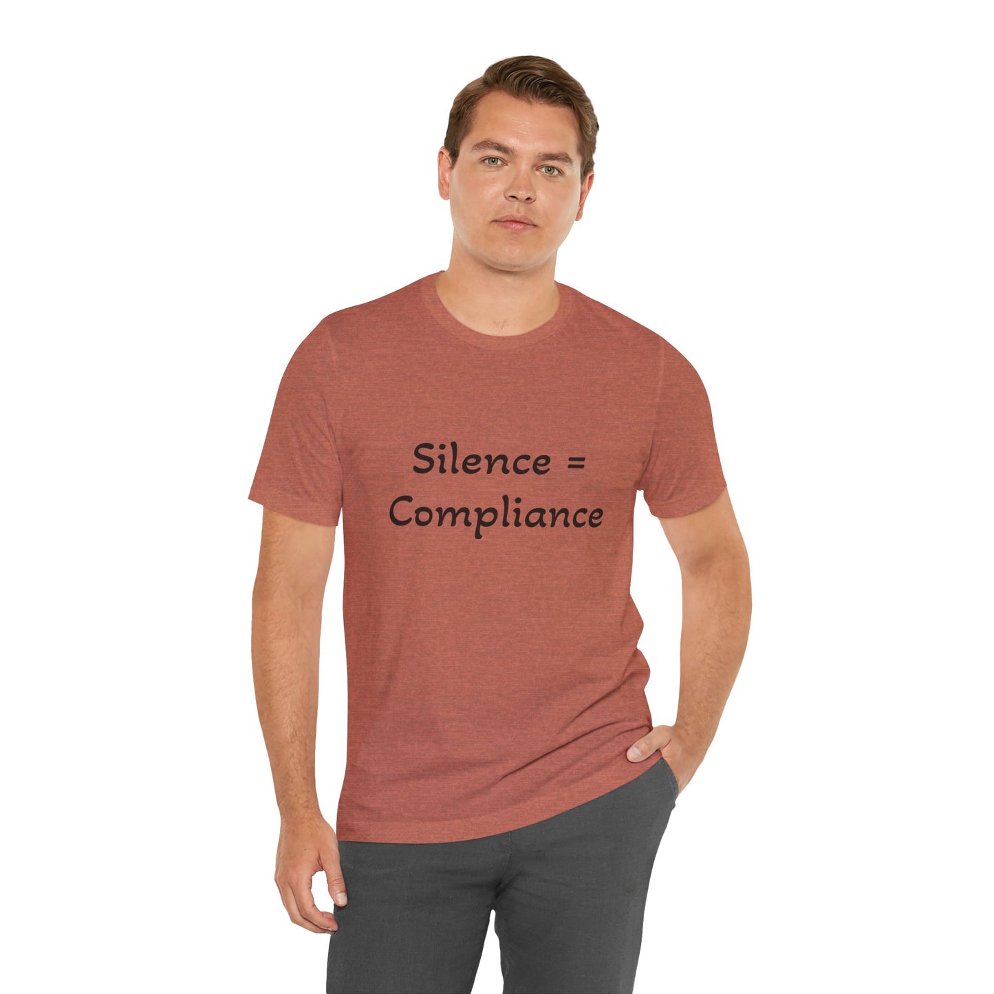 Silence is Compliance Unisex Tee Shirt - Resist Power Statement Shirt