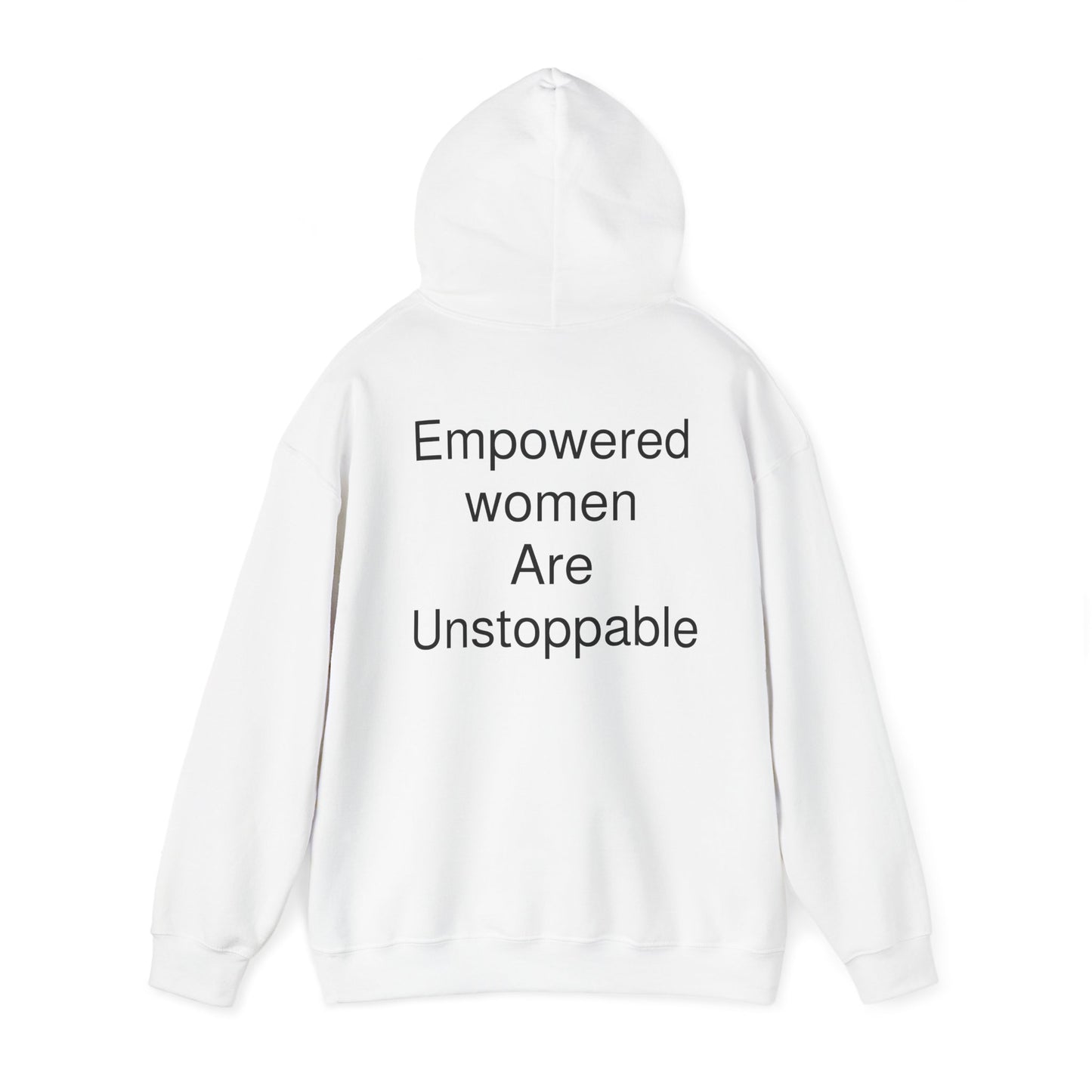 Empowered Woman are Unstoppable Heavy Blend™ Hooded Sweatshirt