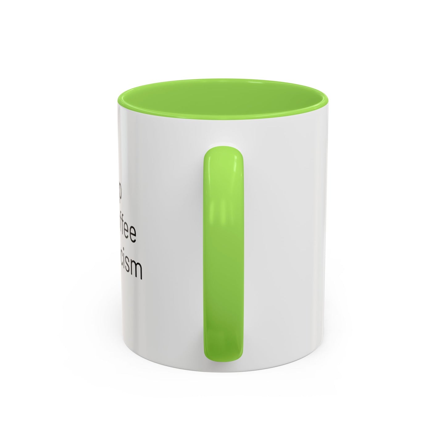 Get Sleep Drink Coffee Fight Racism, Colorful Mug (11oz or 15oz)
