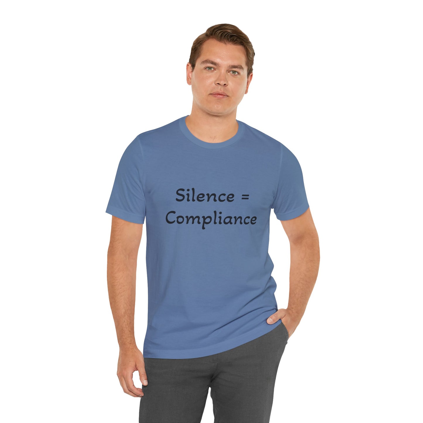 Silence is Compliance Unisex Tee Shirt - Resist Power Statement Shirt