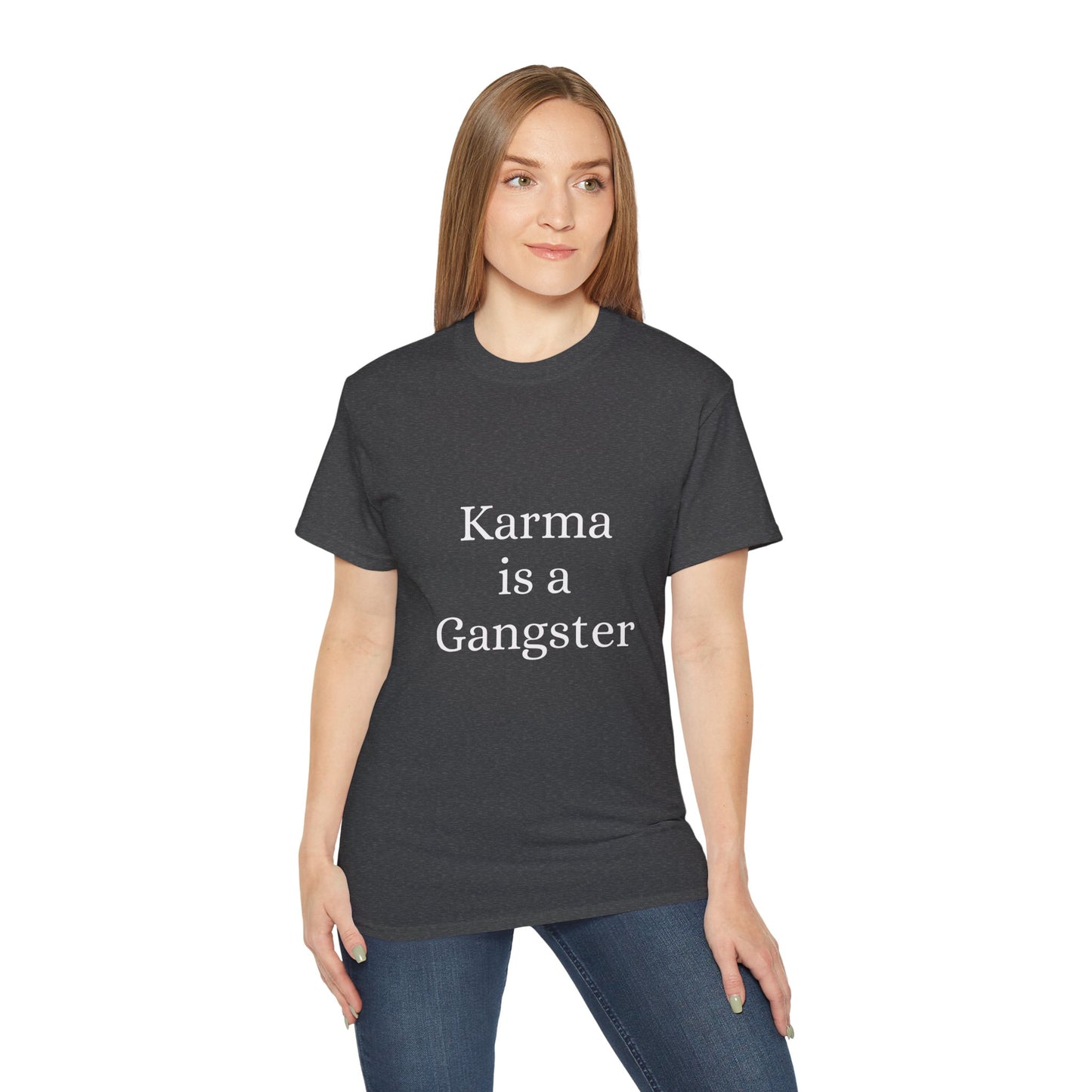 Karma is Gangster Unisex Tee