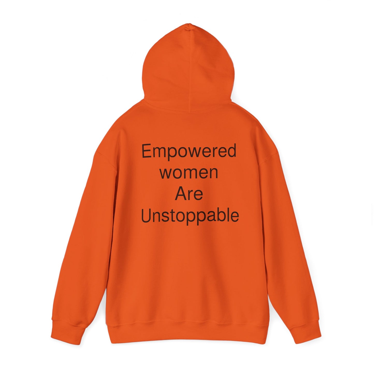 Empowered Woman are Unstoppable Heavy Blend™ Hooded Sweatshirt