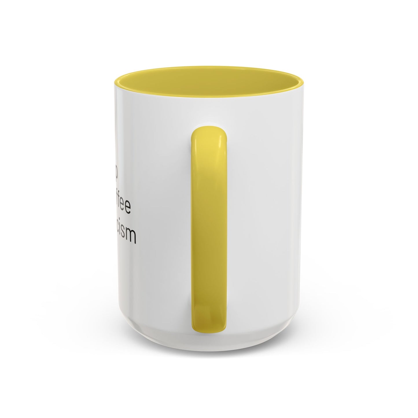 Get Sleep Drink Coffee Fight Racism, Colorful Mug (11oz or 15oz)