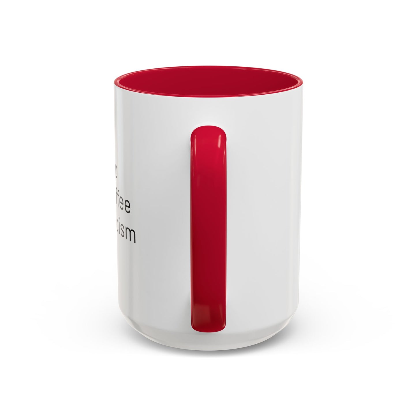 Get Sleep Drink Coffee Fight Racism, Colorful Mug (11oz or 15oz)