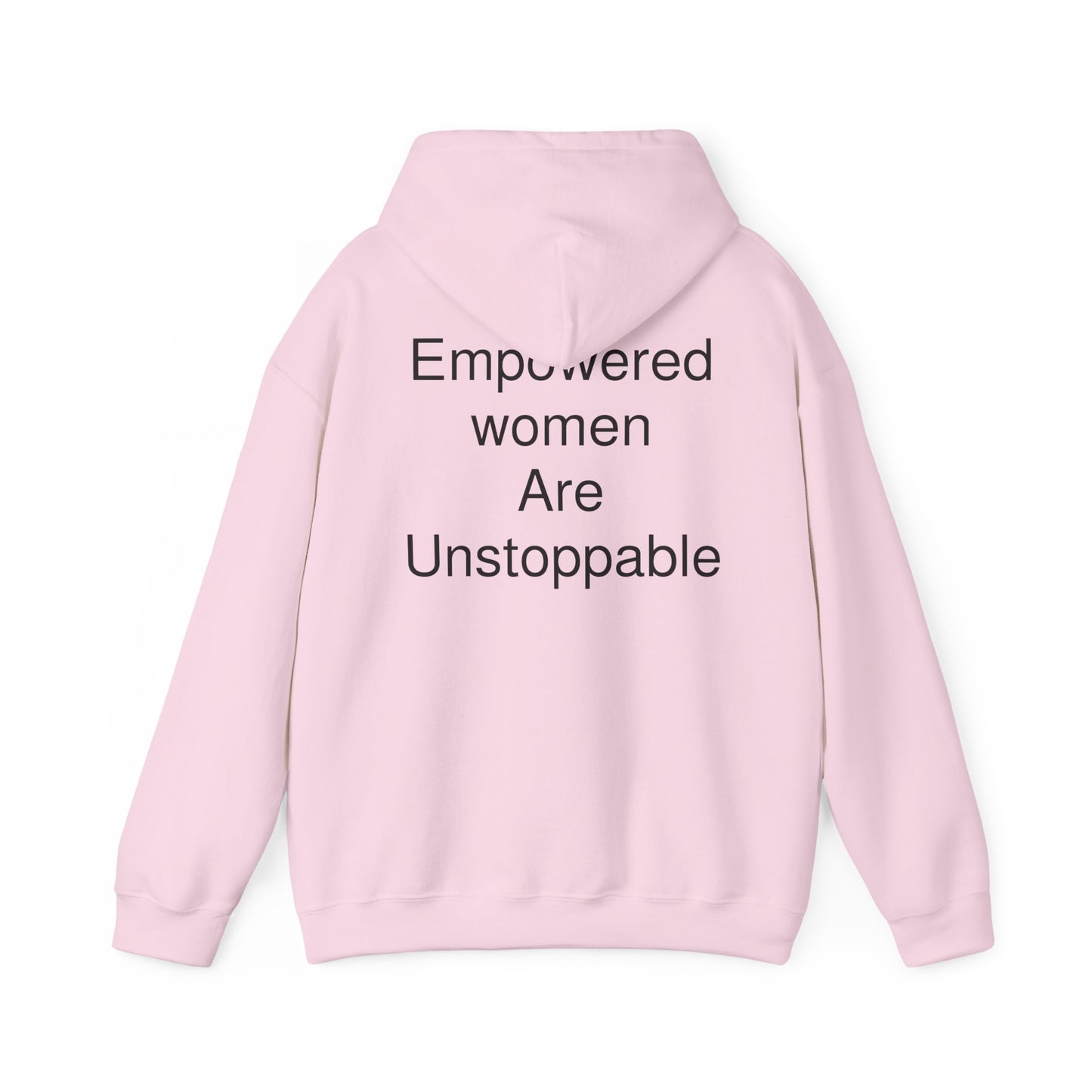Empowered Woman are Unstoppable Heavy Blend™ Hooded Sweatshirt
