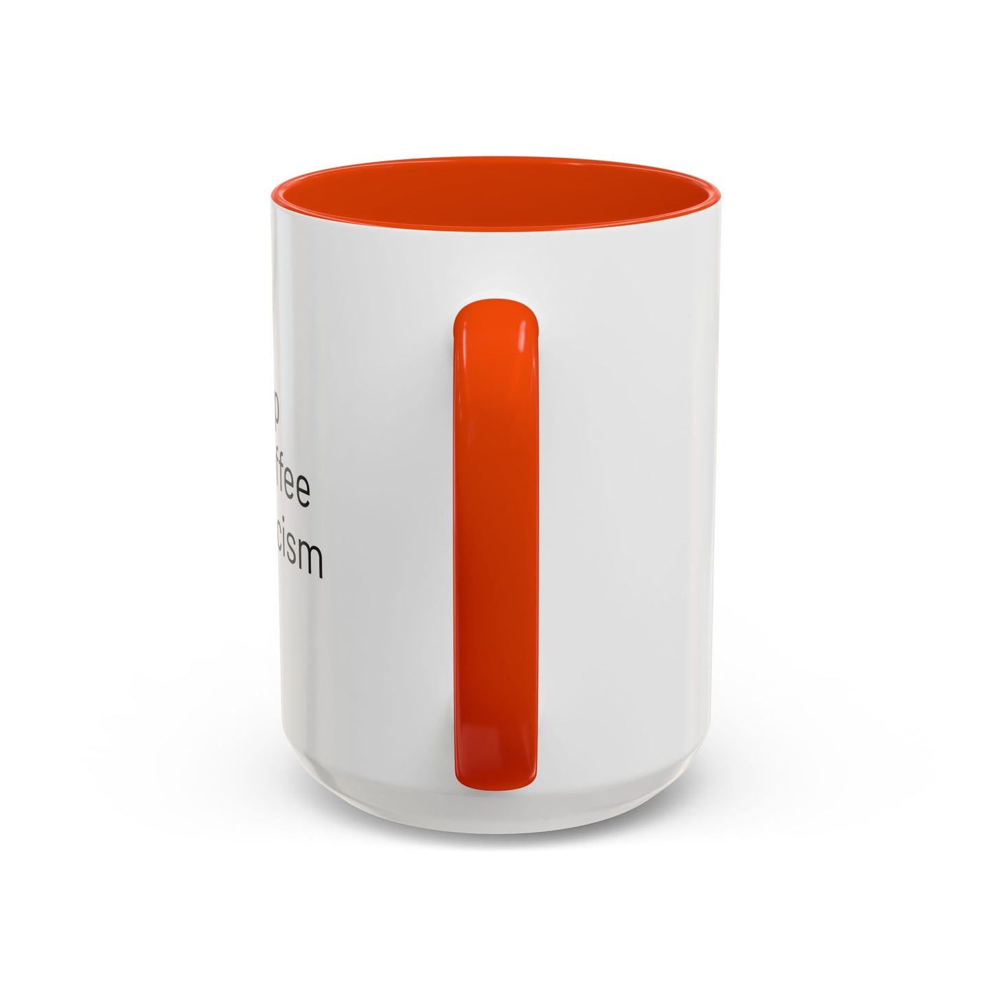 Get Sleep Drink Coffee Fight Racism, Colorful Mug (11oz or 15oz)