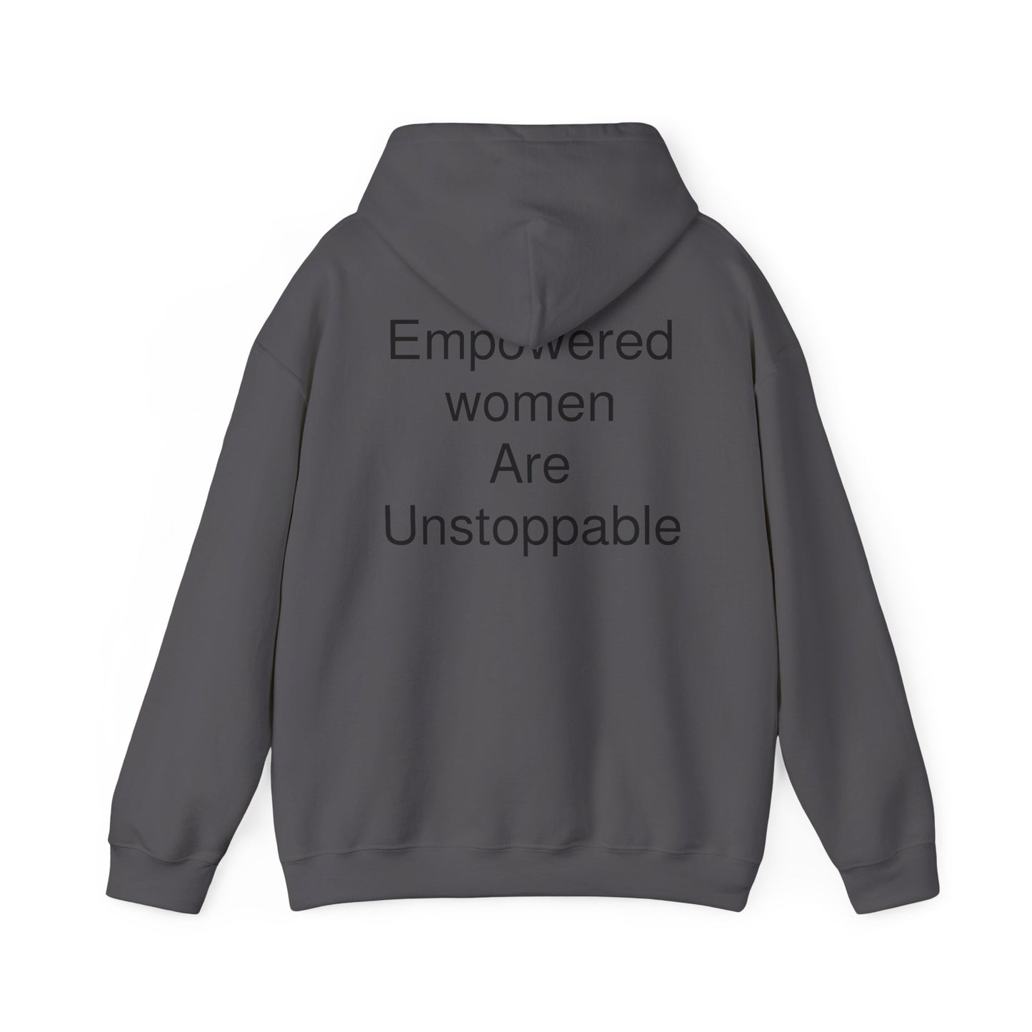 Empowered Woman are Unstoppable Heavy Blend™ Hooded Sweatshirt
