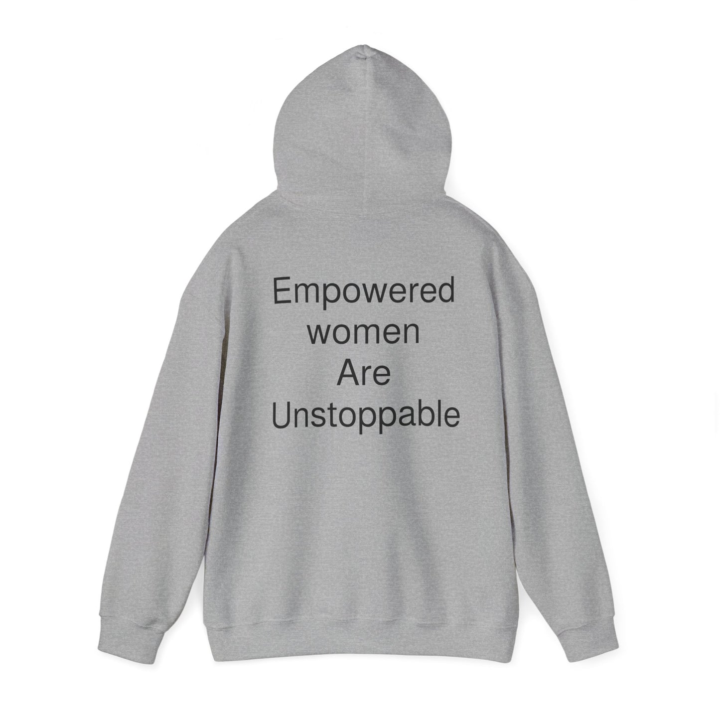 Empowered Woman are Unstoppable Heavy Blend™ Hooded Sweatshirt