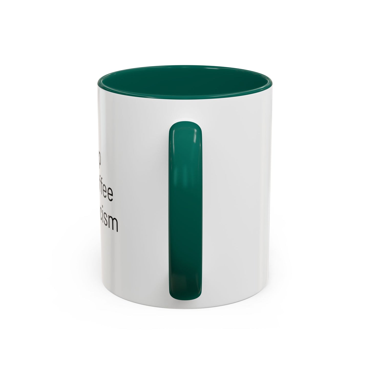Get Sleep Drink Coffee Fight Racism, Colorful Mug (11oz or 15oz)