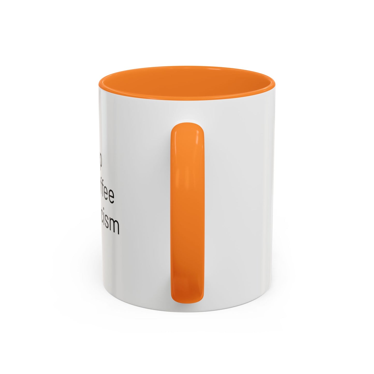 Get Sleep Drink Coffee Fight Racism, Colorful Mug (11oz or 15oz)