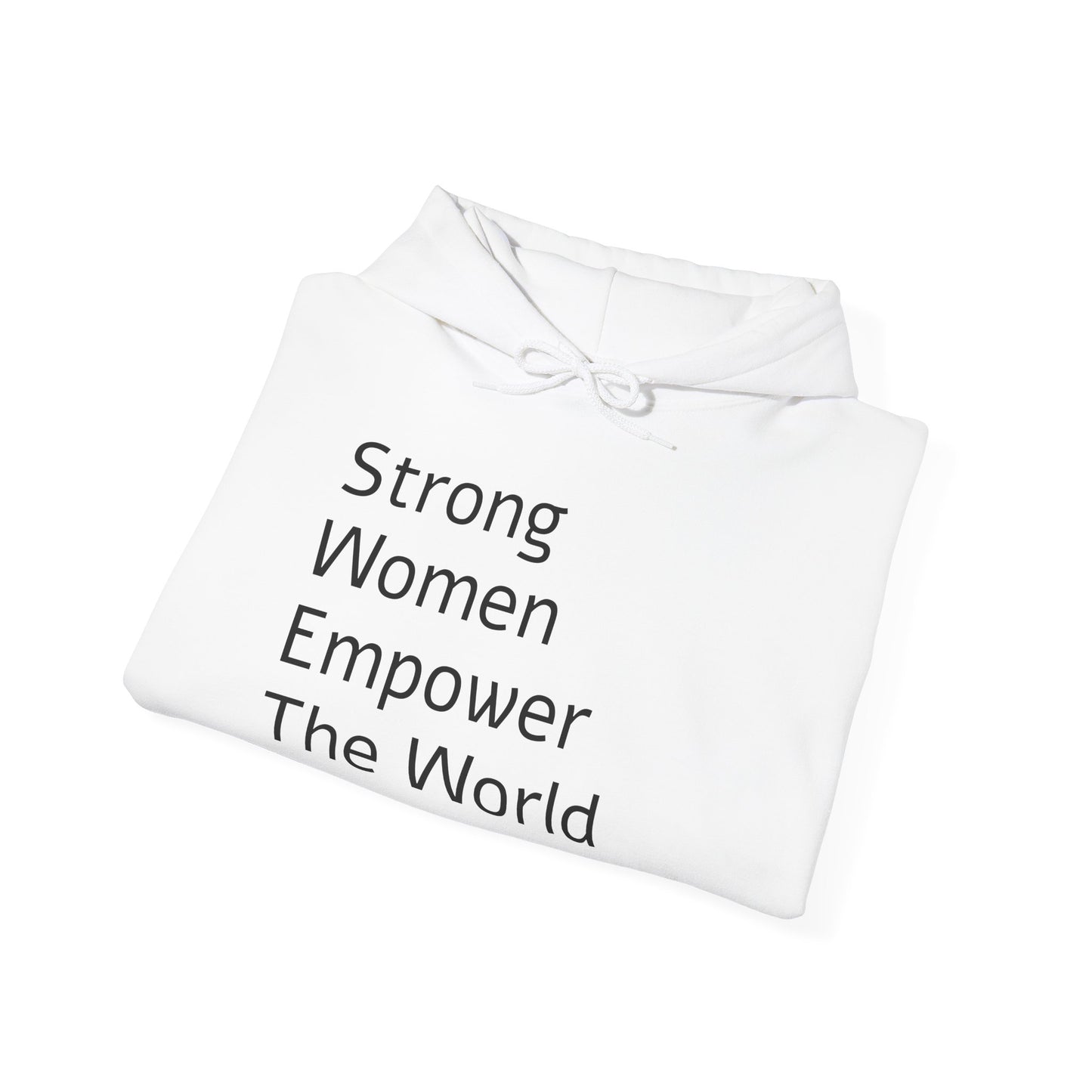 Strong Woman Empower The World Hoodie