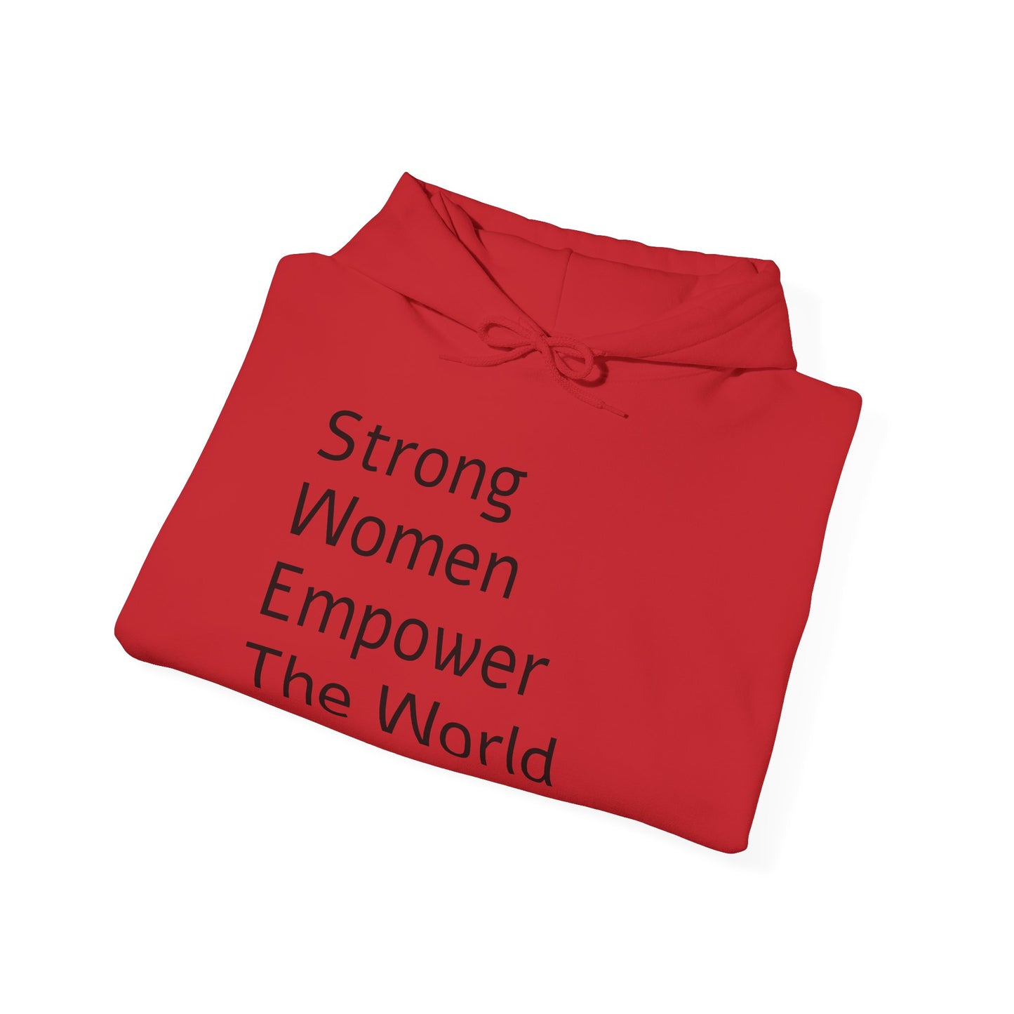 Strong Woman Empower The World Hoodie
